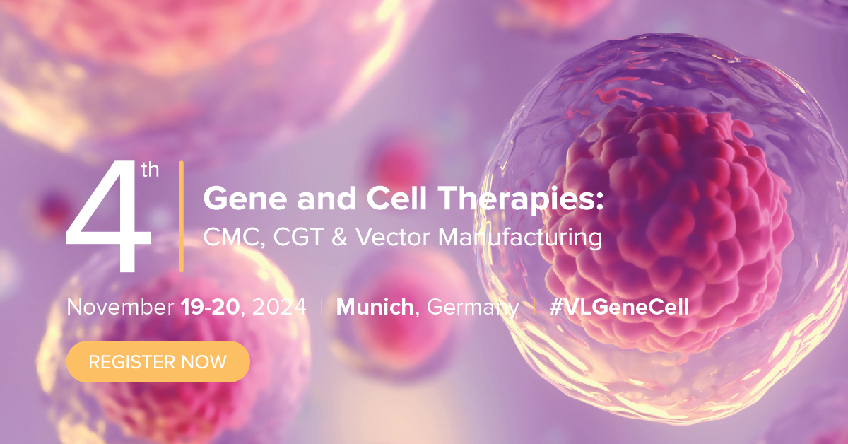 4th Gene And Cell Therapies CMC CGT Vector Manufacturing Summit